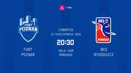 FORT Poznań vs BKS Bydgoszcz